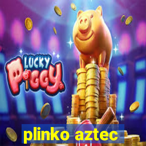 plinko aztec
