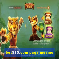 bet585.com paga mesmo