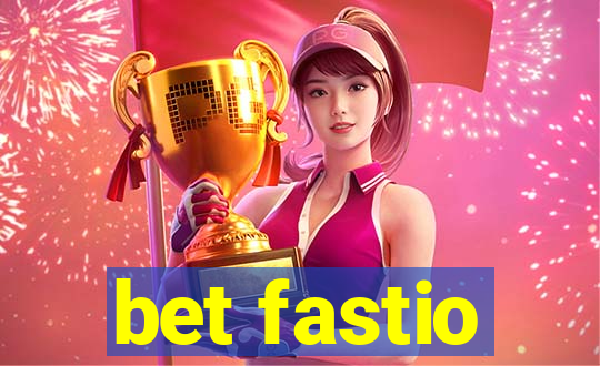 bet fastio