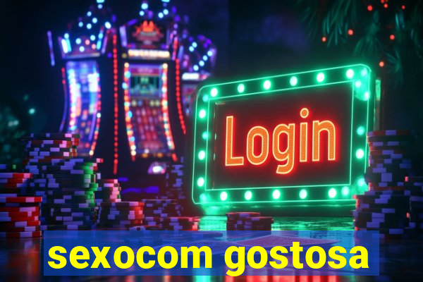 sexocom gostosa