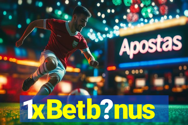 1xBetb?nus