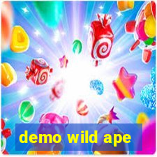 demo wild ape