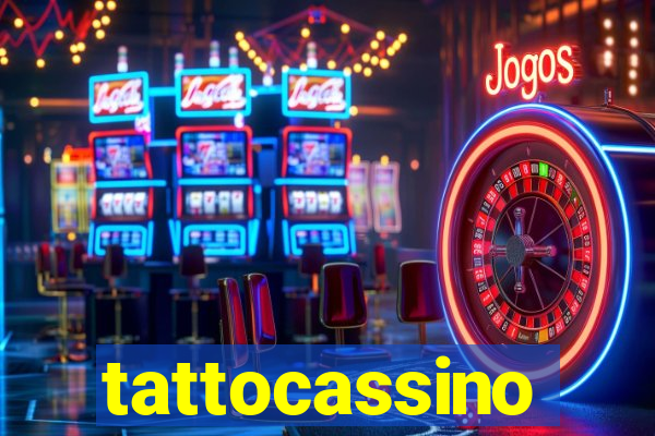 tattocassino