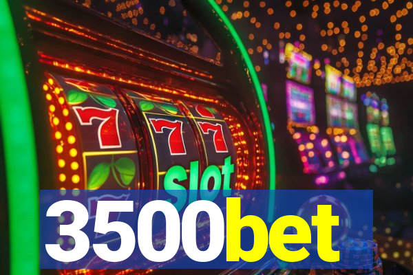 3500bet