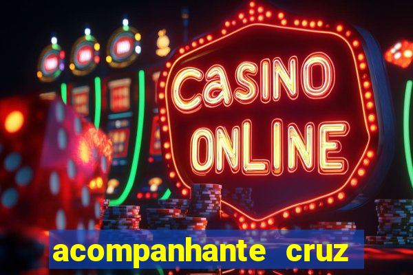 acompanhante cruz das almas