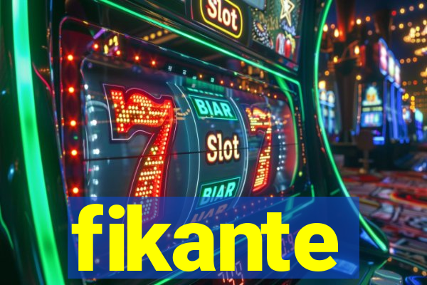 fikante