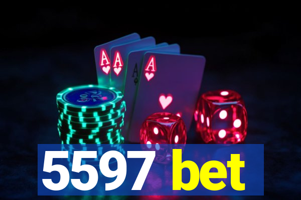 5597 bet
