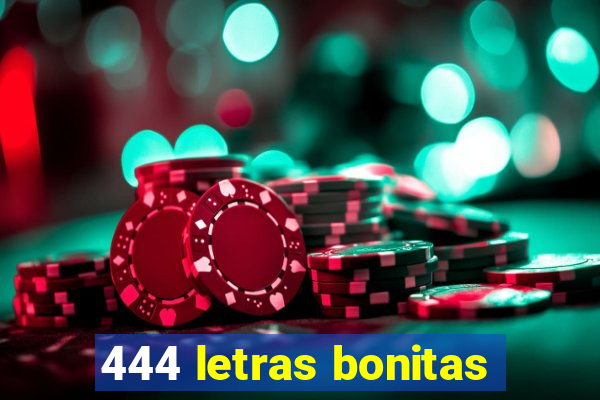 444 letras bonitas