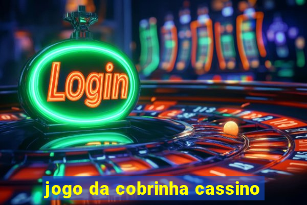 jogo da cobrinha cassino