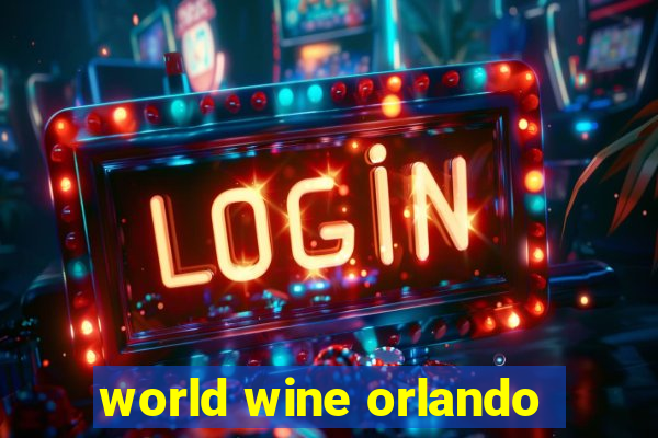 world wine orlando