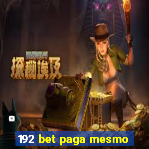 192 bet paga mesmo