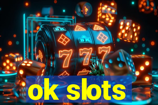 ok slots