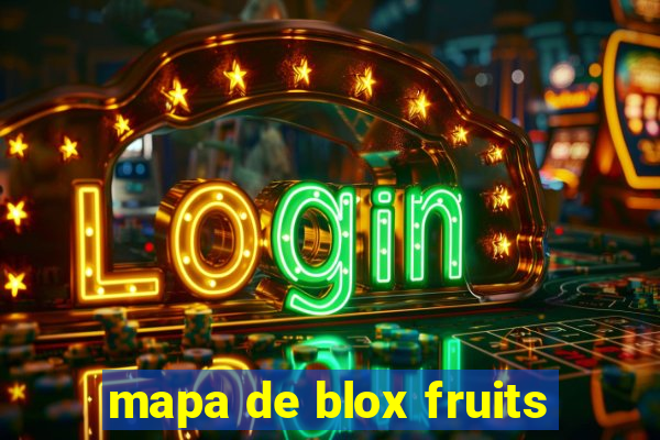 mapa de blox fruits