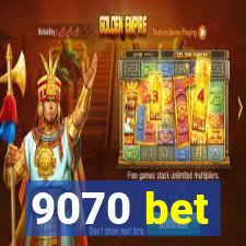 9070 bet