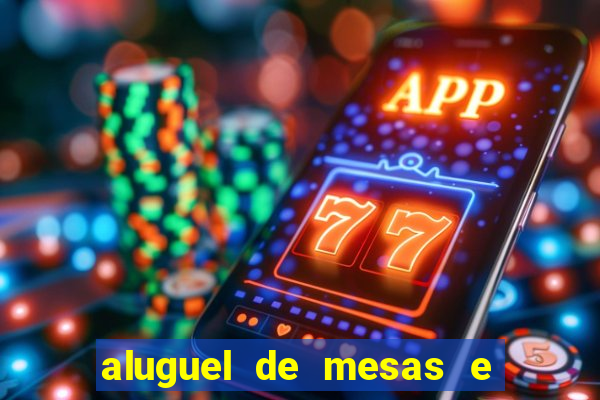 aluguel de mesas e cadeiras em betim