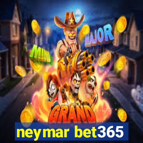 neymar bet365