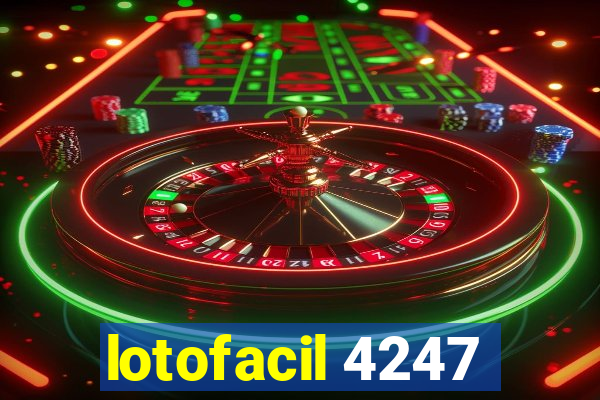 lotofacil 4247