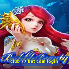club 77 bet com login