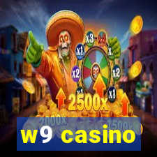 w9 casino