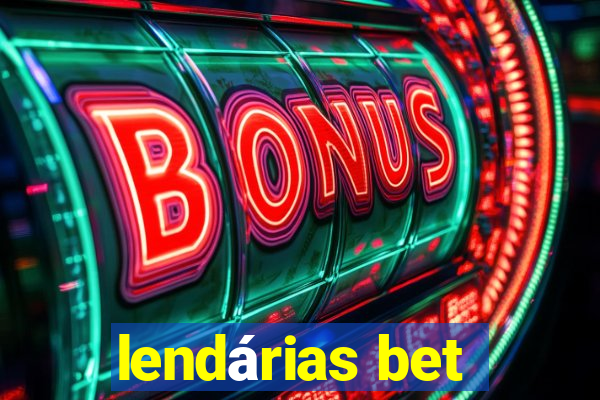 lendárias bet