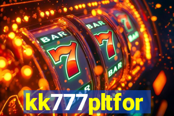 kk777pltfor