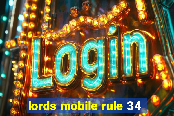 lords mobile rule 34