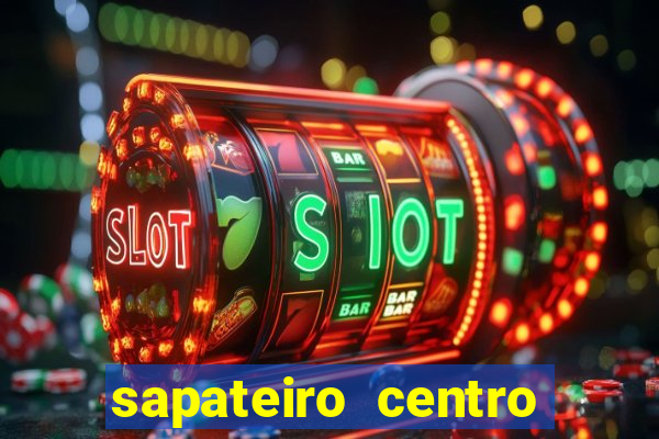 sapateiro centro porto alegre