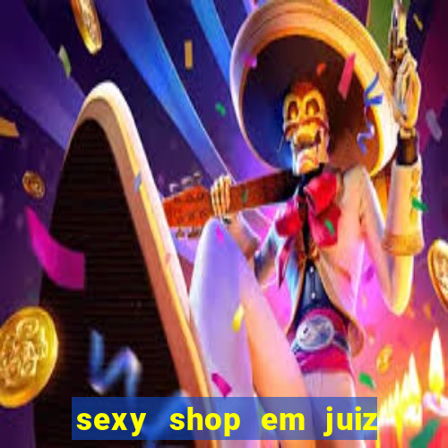 sexy shop em juiz de fora