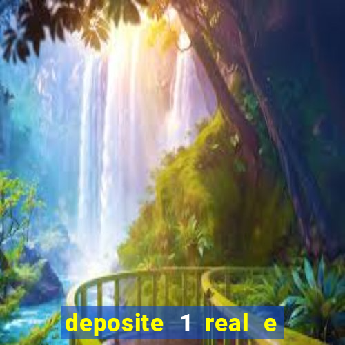 deposite 1 real e ganhe 20
