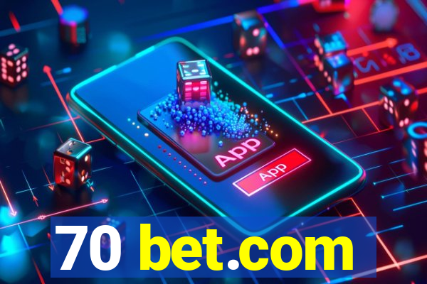 70 bet.com