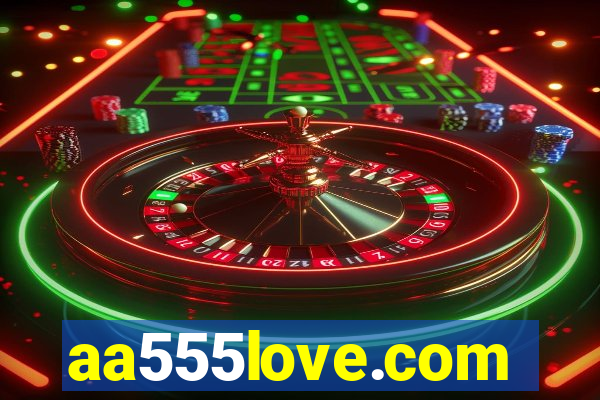 aa555love.com