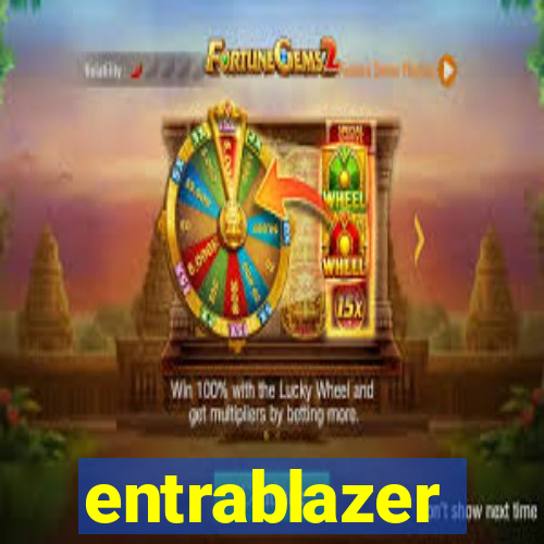 entrablazer