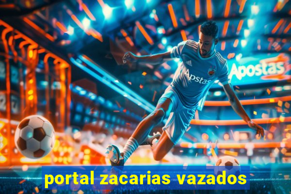 portal zacarias vazados