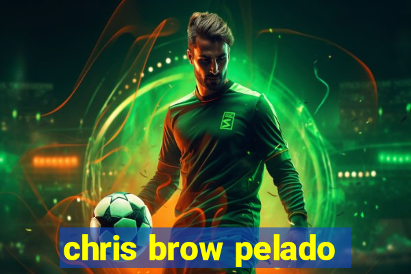 chris brow pelado
