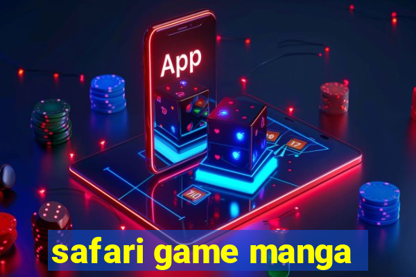 safari game manga