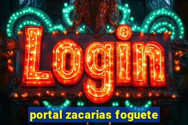portal zacarias foguete