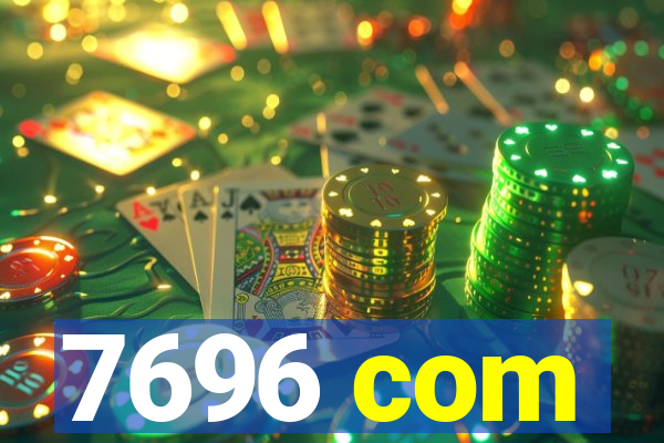 7696 com