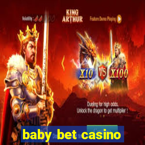 baby bet casino