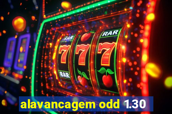 alavancagem odd 1.30