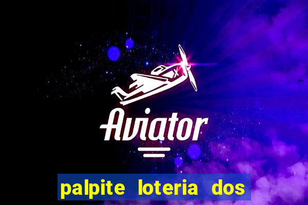 palpite loteria dos sonhos de hoje