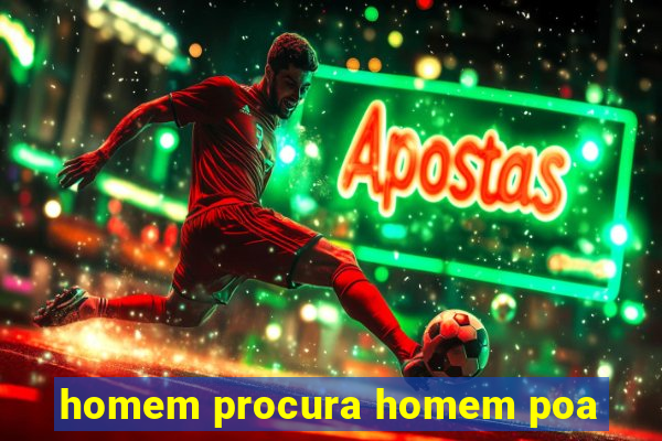homem procura homem poa