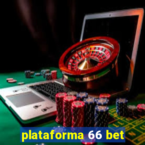 plataforma 66 bet