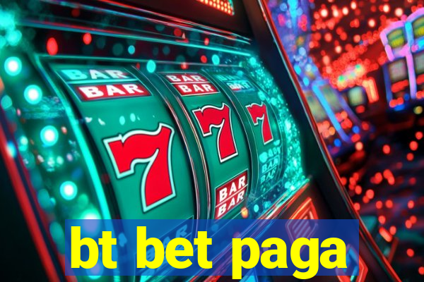bt bet paga