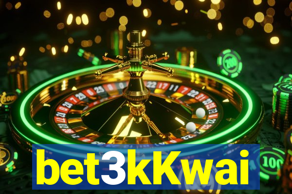 bet3kKwai