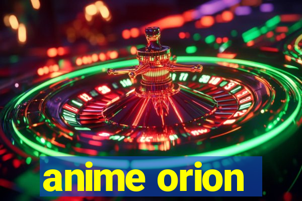anime orion