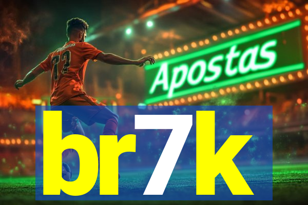 br7k