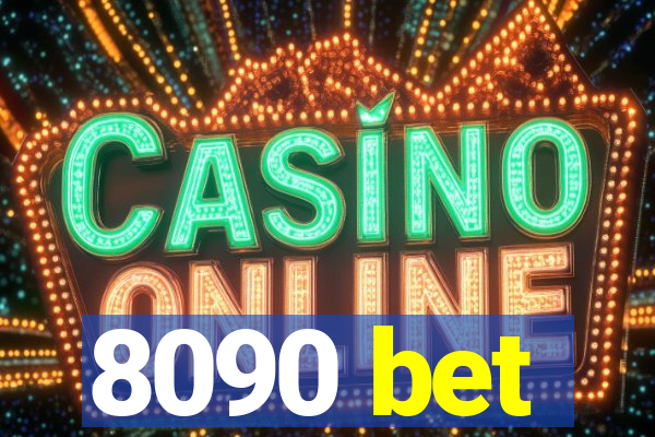 8090 bet