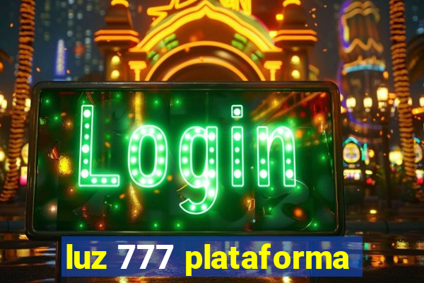 luz 777 plataforma