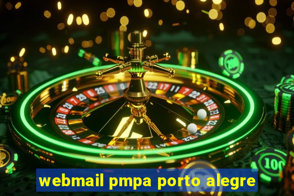 webmail pmpa porto alegre