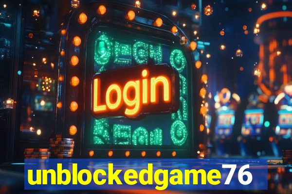 unblockedgame76